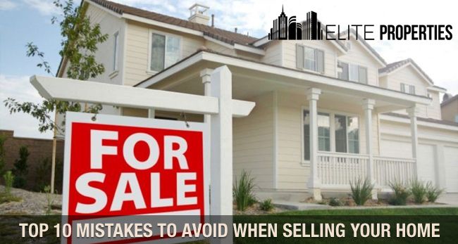 Top 10 mistakes to avoid while selling your home