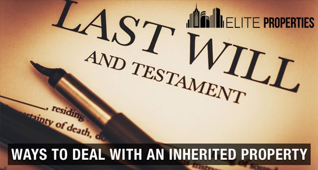 ways to deal with an inherited property