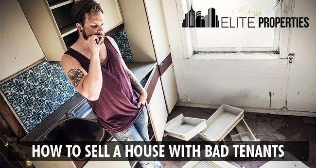 How To Sell A House With Bad Tenants