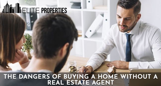 The Dangers of Buying A Home Without A Real Estate Agent