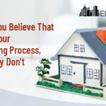 6 Things You Believe That Enhance Your Home Selling Process, But Actually Don't