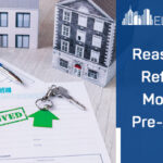Reasons For Refusal Of Mortgage Pre-Approval