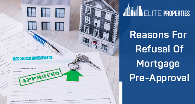 Reasons For Refusal Of Mortgage Pre-Approval