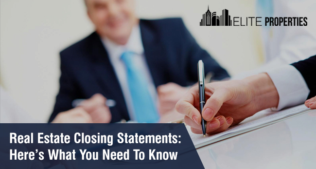 Real Estate Closing Statements: Here’s What You Need To Know