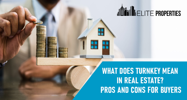 What Does Turnkey Properties Mean In Real Estate?
